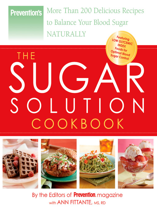 Title details for Prevention the Sugar Solution Cookbook by Editors Of Prevention Magazine - Wait list